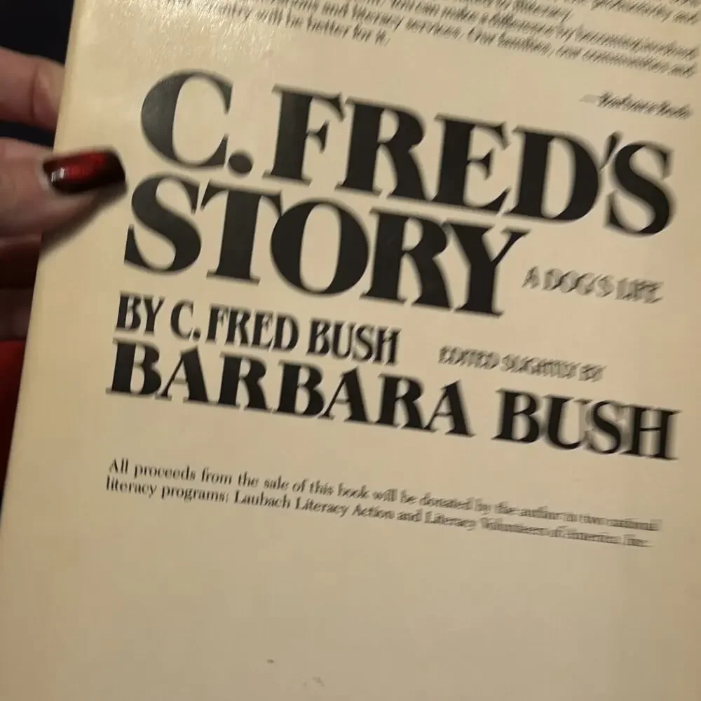 AUTOGRAPHED/SIGNED-C. Fred's‎ Story-Fred Bush Hardcover-Edited by Barbara Bush